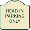 Signmission Head in Parking Only Heavy-Gauge Aluminum Architectural Sign, 18" x 18", TG-1818-23908 A-DES-TG-1818-23908 - alternate 1